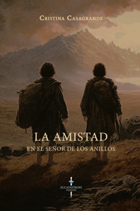 Amistad en El Señor de los Anillos