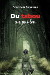 Du tabou au pardon
