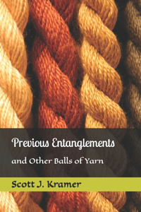 Previous Entanglements