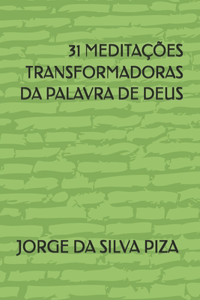 31 Meditações Transformadoras Da Palavra de Deus