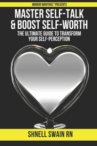 Master Self-Talk & Boost Self-Worth