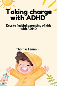 Taking charge with ADHD