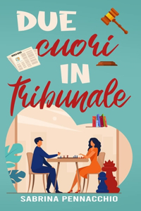 Due Cuori in Tribunale