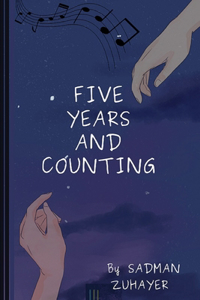 Five Years and Counting