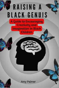 Raising A Black Genius