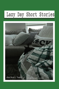 Lazy Day Short Stories