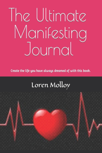 Ultimate Manifesting Journal