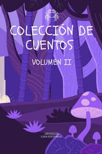 Colección de Cuentos Volumen II