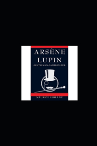 Arsène Lupin, Gentleman-Cambrioleur