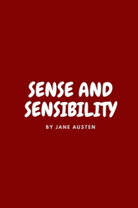 Sense and Sensibility by Jane Austen