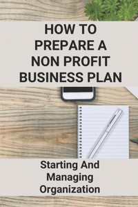 How To Prepare A Non Profit Business Plan
