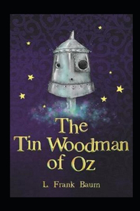 The Tin Woodman of Oz Annotated