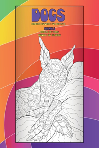 Mandala Coloring for Artists - Animals - Amazing Patterns Mandala and Relaxing - Dogs