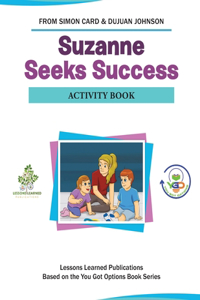 Suzanne Seeks Success Activity Book