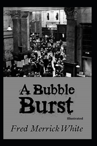 A Bubble Burst Illustrated
