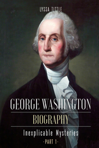 George Washington Biography