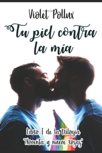 Tu piel contra la mía
