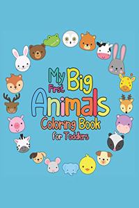 My First Big Animals Coloring Book for Toddlers