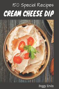 150 Special Cream Cheese Dip Recipes