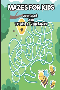 Mazes for Kids Alphabet ABC Fruits & Vegetables