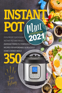 Instant Pot Mini Cookbook 2021