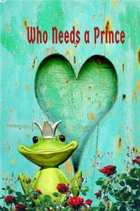 Who Needs a Prince