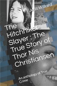 The Hitchhiker Slayer