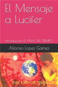 El Mensaje a Lucifer