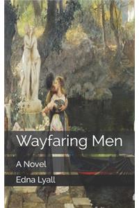 Wayfaring Men