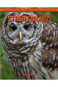 Streifenkauz! Ein pädagogisches Kinderbuch über Streifenkauz mit lustigen Fakten