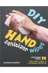 DIY Hand Sanitizer Wipes