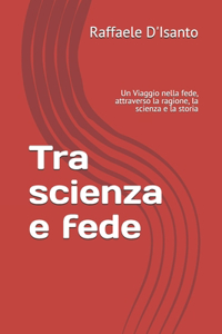 Tra scienza e fede