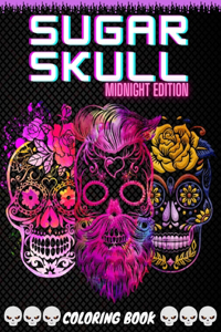 Sugar Skull Midnight Edition Coloring Book