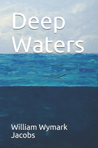 Deep Waters