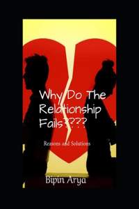 Why Do The Relationship Fails