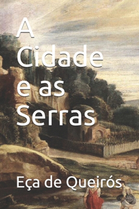 Cidade e as Serras