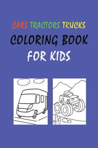 Cars tractors trucks coloring book for kids