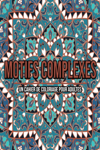 Motifs Complexes