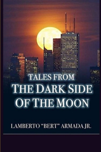 Tales from the Dark Side of the Moon
