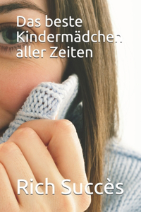 Das beste Kindermädchen aller Zeiten