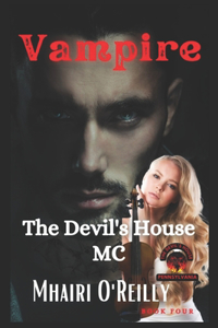 Vampire (The Devil's House MC Book Five)