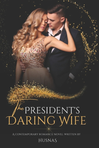 President's Daring Wife