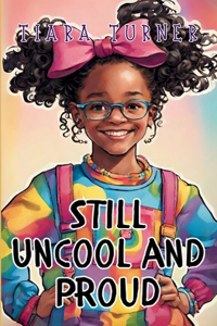 Still Uncool and Proud