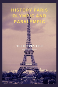History Paris Olympic and Paralympic