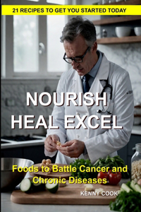 Nourish, Heal, Excel
