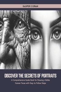 Discover the Secrets of Portraits