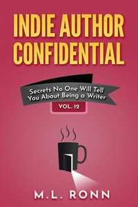 Indie Author Confidential 12