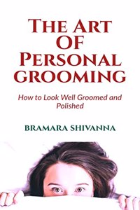 Art Of Personal Grooming