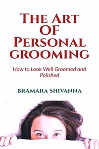 The Art of Personal Grooming