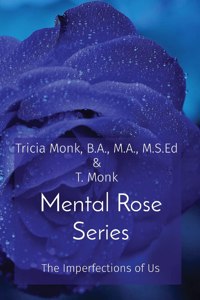 Mental Rose Series